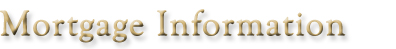 Mortgage Information