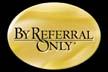 What Be Referral Only Means to You