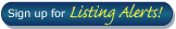 Sign up for Listing Alerts