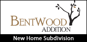 BentWood Addition - New Home Subdivision